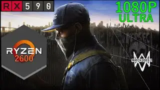 Watch Dogs 2 | Rx 590 + Ryzen 5 2600 | Ultra Settings Fps Test