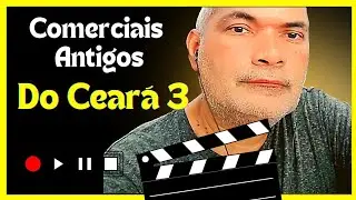 COMERCIAIS ANTIGOS DO CEARÁ 3