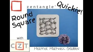 Zentangle&reg; Quickie: Round Square