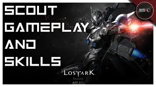 Lost Ark - Scout Gameplay & Skills (Machinist NA/EU)