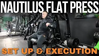Nautilus / HD Flat Chest Press - Set Up & Execution