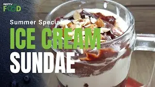 How To Make Ice Cream Sundae | Easy Ice Cream Sundae Recipe Video