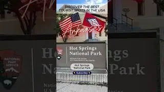 The best tourist attractions in the USA &ndash; Arkansas &ndash; Hot Springs National Park