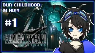 【FF VII : REMAKE】KELILING-KELILING MIDGARD, SEKARANG UDAH HD!!! 【Kurokami Riha / Latte ID】
