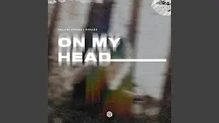 On My Head
