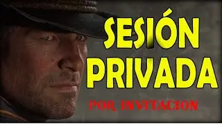 COMO CREAR UNA *SESION/LOBBY PRIVADA* POR INVITACION/RED DEAD REDEMPTION 2 ONLINE