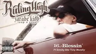 16.- Jarabe Kidd - Blessin' Ft Smoky  (Prod. Jamgle)