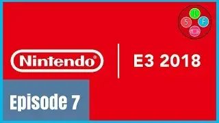 Switch Indie Fix Podcast Ep 7: Nintendo E3 Direct Reactions!