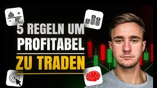 5 goldene Regeln f&uuml;r KONSTANT profitbales Trading - Zeitlose Grundgesetze