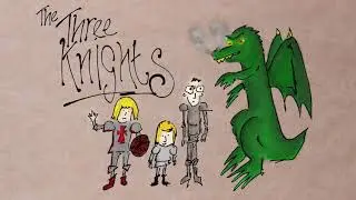 The Three Knights - A Summer Story