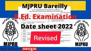 Revised B.Ed. Exam Datesheet 2022 | MJPRU|#bed #mjpru #bededucation #2022 #exam #datesheet #revised