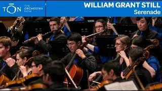 William Grant Still: Serenade | The Orchestra Now