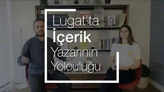 Lugat'ta İçerik Yazarının Yolculuğunu Anlattık!