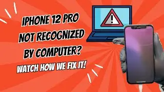 iPhone 12 Pro Not Recognized by Computer? Watch How We Fix It!