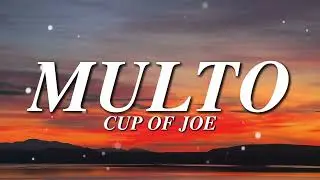 Cup of Joe - Multo (Lyrics)
