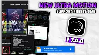SUPPORT PRESET DIATAS 5MB!! ALIGHT MOTION MOD TERBARU 2026 | NEW ULTRA MOTION 7.0.0