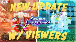 ANIME LAST STAND NEW QOL UPDATE 74! *LIVE*
