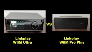 Linkplayのネットワークストリーマー「WiiM Ultra」と「WiiM Pro Plus」を比較しました