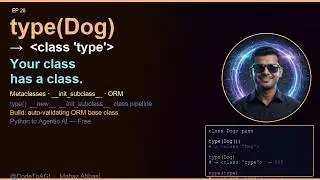 Your Classes Have a Class... Python Metaclasses Explained | type() & __init_subclass__ | Ep 28