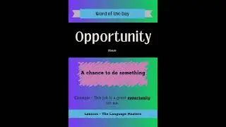 Word of the Day - Opportunity #englishmadefun #speaklikenative #englishgrammar  #ieltspractice