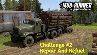 Spintires: MudRunner Summer Graphics | Challenge 2 - Repair & Refuel | Gameplay PC in Hindi