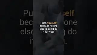 PUSH YOURSELF..!🔥🔥 #short #pushyourself #tpqs #thepositivequotes