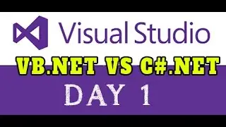 VB.NET VS C#.NET STEP BY STEP WITH SAMPLE PROJECTS  DAY 1