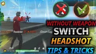 WITHOUT QUICK WEAPON SWITCH BUTTON ONE TAP HANDSHOT TIPS AND TRICK | RAISTAR SECRET