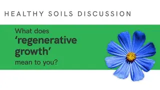Regenerative growth and soil health with Jocelyn Molyneux