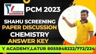 Shahu screening chemistry answer key 2023 Y Academy