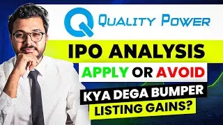 Quality Power IPO: Hidden Gem or Risky Bet? Vibhor Varshney Explains