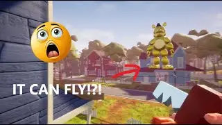 Fredbear can fly!?!? | Hello Neighbor