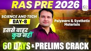 RAS Pre 2026 Science & Tech  🚀  Polymers & Synthetic Materials By Mayank Sir | RASonly
