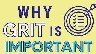 Why Grit is Important | Angela Duckworth