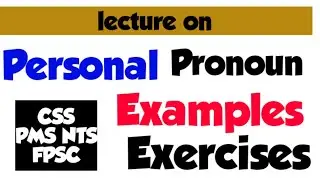 Using Personal Pronouns with exercise and examples || English gramm|| Explained in Urdu