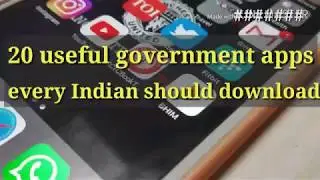 20 useful government apps every Indian should download