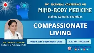 Compassionate Living - Dr. Reena Tomar, Delhi (LIVE) | 29/9/2023, 9.30 AM