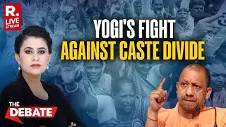 The Debate LIVE: Yogi Adityanath's Big Crusade Against Caste Divide In UP