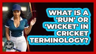 What Is A 'run' Or 'wicket' In Cricket Terminology? - Go-To Cricket Guide