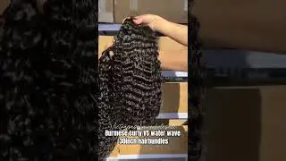 Burmese curly VS water wave hair bundles