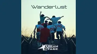 Wanderlust - NAZE on DREAM STAGE -