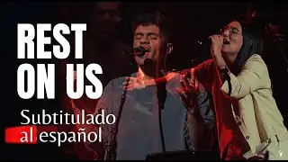 Rest On Us (SUBTITULADO AL ESPA&Ntilde;OL) - UPPERROOM ft. Bethel Music