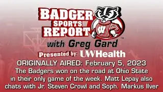Badger Sports Report with Greg Gard - Show 24 - February 5, 2023