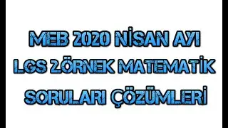 MEB 2020 Nisan Ayı LGS 2. &Ouml;rnek Soru Kitap&ccedil;ığı Sayısal B&ouml;l&uuml;m MATEMATİK Soruları &Ccedil;&ouml;z&uuml;m&uuml;