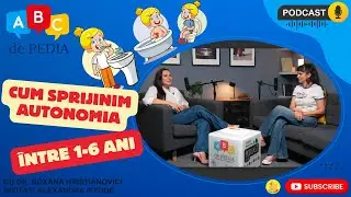 C&acirc;t de independent este copilul tău? De la șosete la oliță: &icirc;ntre 1 și 6 ani  | ABC DE PEDIA, ep. 22