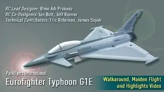 Parkflyers International Eurofighter Typhoon G1E (EDF): Walkaround, Maiden Flight and Highlights