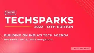 Techspark 2022 Learnings from the Startup Legends | Nithin Kamat | Byju | Shradha Sharma | Yourstory