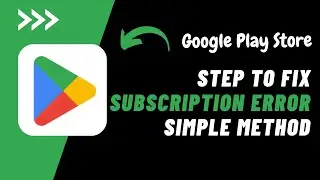 How To Fix &ldquo;Unavailable for Subscription&rdquo; Error - Google Play Store 2023 !!