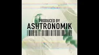Ashtronomik - Abruptly (Remix) - ft. Kid Robotik x Empress x Paque x Loki x MacKenzie x McRoy