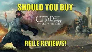 Should You Buy Citadel: Forged With Fire? Relle Reviews!